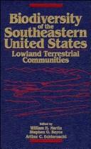 Cover of: Biodiversity of the Southeastern United States: Lowland Terrestrial Communities (Biodiversity of the Southeastern United States)