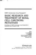 Cover of: Basic research and treatment of renal cell carcinoma metastasis: proceedings of an EORTC Genitourinary Group meeting, held in Strasbourg, France, November 4, 1988