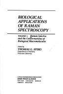 Cover of: Biological Applications Raman Spectroscopy by Thomas G. Spiro