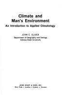 Cover of: Climate and Man's Environment