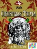 Cover of: Utah Classic Christmas Trivia