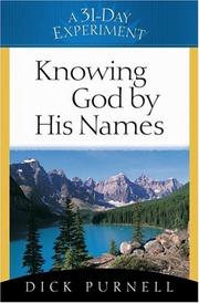 Cover of: Knowing God by His Names (A 31-Day Experiment)