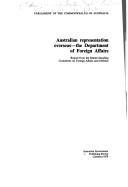 Cover of: Australian representation overseas: the Department of Foreign Affairs : report