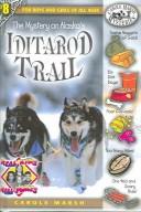 The Mystery on Alaska's Iditarod Trail by Carole Marsh
