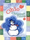 Cover of: Most Amazing Book of Ohio Christmas Trivia by Carol Marsh