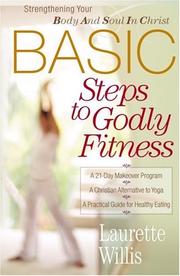 Cover of: BASIC steps to godly fitness by Laurette Willis