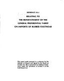 Cover of: Relating to the reinstatement of the general preferential tariff on imports of rubber footwear: [a report