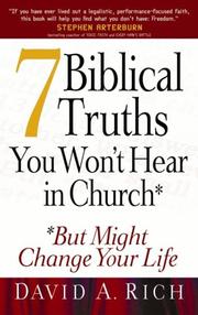 Cover of: 7 biblical truths you won't hear in church by David Rich