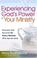 Cover of: Experiencing God's power in your ministry