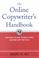 Cover of: The Online Copywriter's Handbook 