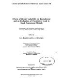 Cover of: Effects of ocean variability on recruitment and an evaluation of parameters used in stock assessment models by edited by R.J. Beamish and G.A. McFarlane ; sponsored by International Recruitment Investigations in the Subarctic (IRIS) and International North Pacific Fisheries Commission (INPFC).