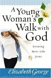 Cover of: A young woman's walk with God