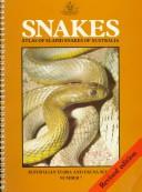 Cover of: Snakes: atlas of Elapid snakes of Australia