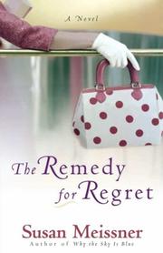 Cover of: The remedy for regret by Susan Meissner