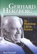 Cover of: Gerhard Herzberg by B. P. Stoicheff