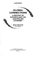 Cover of: Global Connections: A History of Exports and the Australian Economy