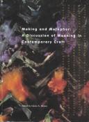 Cover of: Making and metaphor by Gloria Hickey