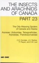 Cover of: The Orb-Weaving Spiders of Canada and Alaska by C. D. Dondale, J. H. Redner, P. Paquin