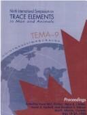 Cover of: Trace elements in man and animals--9: proceedings of the Ninth International Symposium on Trace Elements on Man and Animals