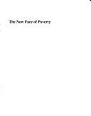 Cover of: The New face of poverty: income security needs of Canadian families.