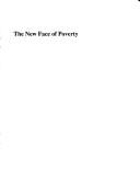 Cover of: The New Faces of Poverty: Income Security Needs of Canadian Families