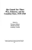 Cover of: On guard for Thee by edited by Norman Hillmer, Bohdan Kordan, Lubomyr Luciuk.