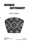 Cover of: Micmac Dictionary | Albert D. Deblois