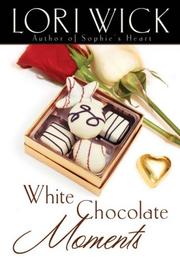 Cover of: White Chocolate Moments