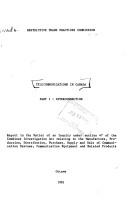 Cover of: Telecommunications in Canada: report in the matter of an inquiry under section 47 of the Combines Investigation Act relating to the manufacture, production, distribution, purchase, supply, and sale of communication systems, communication equipment, and related products