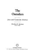 Cover of: The outsiders by Abraham K. Korman