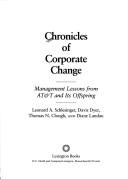 Cover of: Chronicles of corporate change by Leonard A. Schlesinger ... [et al.].