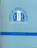 Cover of: Lift Up Your Hearts: Songs for Creative Worship