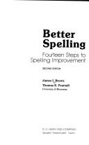 Cover of: Better spelling: Fourteen steps to spelling improvement