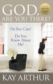 Cover of: God, Are You There? (Arthur, Kay)