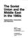 Cover of: The Soviet Union and the Middle East in the 1980s