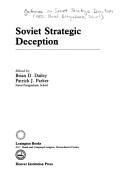 Cover of: Soviet strategic deception by Conference on Soviet Strategic Deception (1985 Naval Postgraduate School)