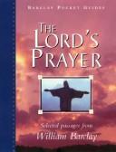 Cover of: The Lord's Prayer (The William Barclay Pocket Guides)