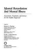 Cover of: Mental Retardation and Mental Illness: Assessment, Treatment, and Service for the Dually Diagnosed