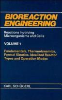 Cover of: Characteristic Features of Bioreactors, Volume 2, Bioreaction Engineering