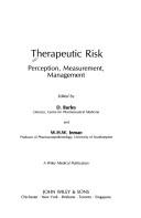 Cover of: Therapeutic Risk: Perception, Measurement, Management (Wiley Medical Publications)