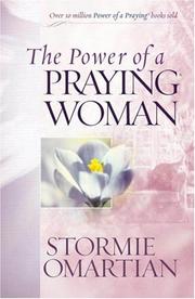 Cover of: The Power of a Praying® Woman (Power of a Praying) | Stormie Omartian
