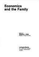 Economics and the family by Stephen J. Bahr
