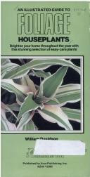 Cover of: An Illustrated Guide to Foliage Houseplants by William Davidson, William Davidson