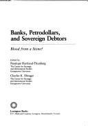 Cover of: Banks, petrodollars, and sovereign debtors: blood from a stone?