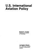 Cover of: U.S. international aviation policy