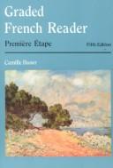 Cover of: Graded French Reader by Camille Bauer, Otto Bond, Camille Bauer