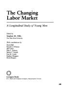 The Changing labor market by Stephen M. Hills
