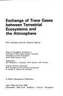 Cover of: Exchange of Trace Gases Between Terrestrial Ecosystems and the Atmosphere by Dahlem Workshop on Exchange of Trace Gases Between Terrestrial ecosyst, M. O. Andreae, G. P. Robertson