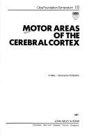 Cover of: Motor Areas of the Cerebral Cortex