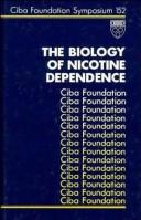 Cover of: The Biology of Nicotine Dependence - Symposium No. 152